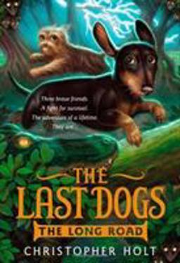 The Last Dogs: the Long Road