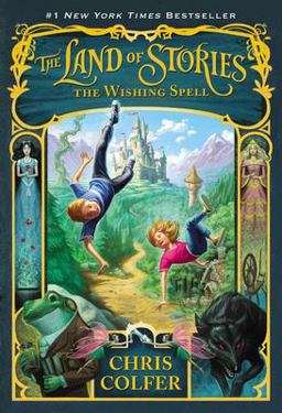 Land of Stories: the Wishing Spell  9780316201568 Front Cover