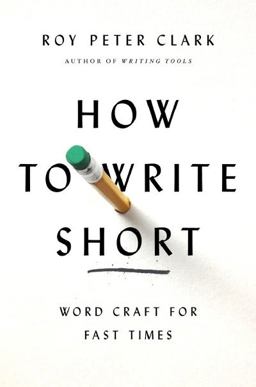 How to Write Short Word Craft for Fast Times  9780316204354 Front Cover