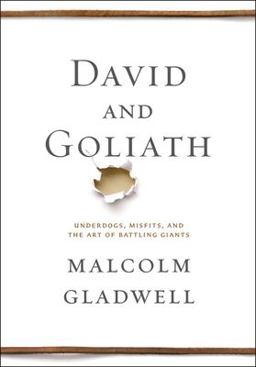 David and Goliath Underdogs, Misfits, and the Art of Battling Giants  9780316204361 Front Cover