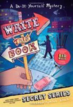 Write This Book A Do-It-Yourself Mystery  9780316207805 Front Cover