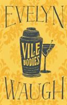 Vile Bodies