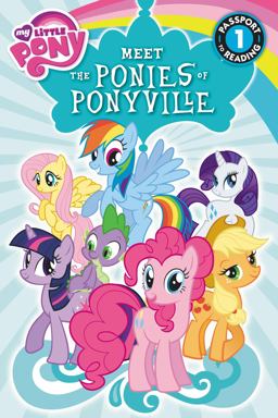 My Little Pony: Meet the Ponies of Ponyville  9780316228152 Front Cover