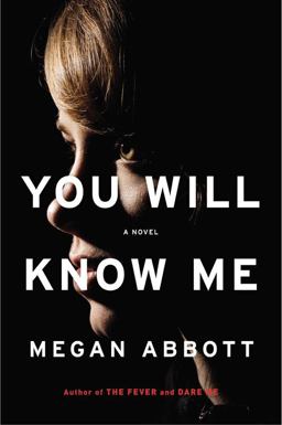 You Will Know Me A Novel  9780316231077 Front Cover
