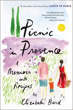 Picnic in Provence A Memoir with Recipes  9780316246163 Front Cover