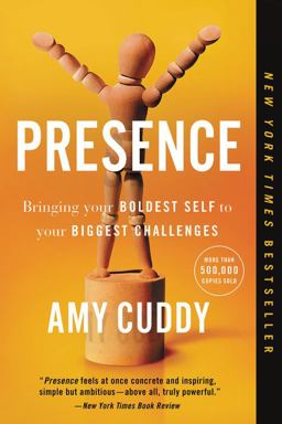 Presence Bringing Your Boldest Self to Your Biggest Challenges  9780316256582 Front Cover