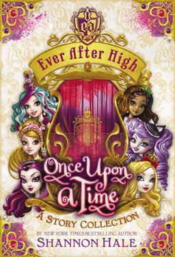 Ever after High: Once upon a Time