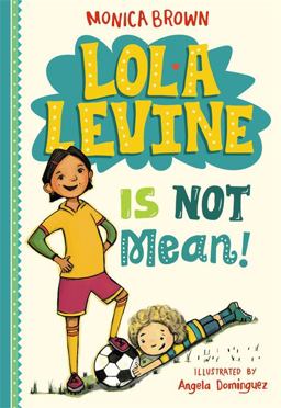Lola Levine Is Not Mean!  9780316258333 Front Cover