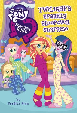 My Little Pony: Equestria Girls: Twilight's Sparkly Sleepover Surprise