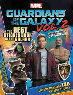 MARVEL's Guardians of the Galaxy Vol. 2: the Best Sticker Book in the Galaxy MARVEL's Guardians of the Galaxy Vol. 2: the Best Sticker Book in the Galaxy
