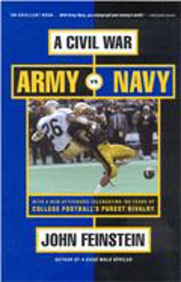 Civil War Army vs. Navy - a Year Inside College Football's Purest Rivalry  9780316278249 Front Cover