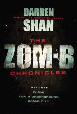 The Zom-B Chronicles The Zom-B Chronicles