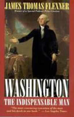 Washington The Indispensable Man  9780316286169 Front Cover