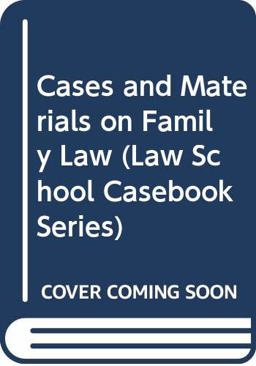 Cases and Materials on Family Law