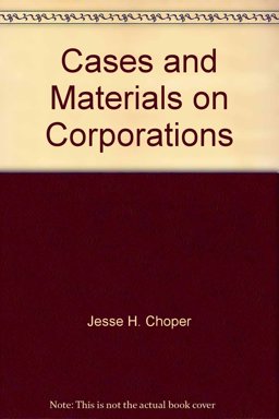 Cases and Materials on Corporations