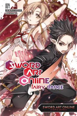 Sword Art Online 4: Fairy Dance (Novel)  9780316296434 Front Cover