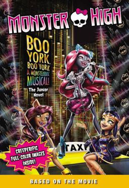Monster High: Boo York, Boo York: the Junior Novel