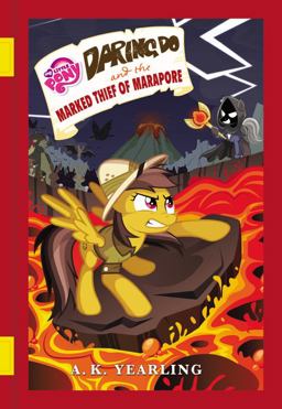 My Little Pony: Daring Do and the Marked Thief of Marapore