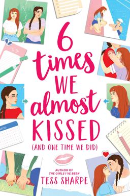 6 Times We Almost Kissed (and One Time We Did) 6 Times We Almost Kissed (and One Time We Did)