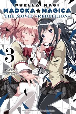 Puella Magi Madoka Magica: the Movie -Rebellion-, Vol. 3  9780316309400 Front Cover