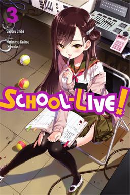 School-Live!, Vol. 3  9780316309929 Front Cover