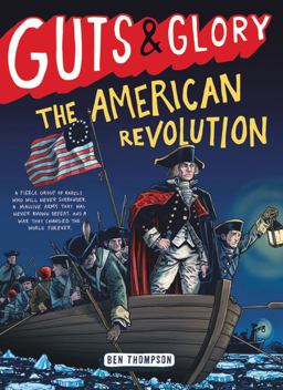 Guts and Glory: the American Revolution