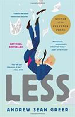 Less (Winner of the Pulitzer Prize) A Novel  9780316316125 Front Cover