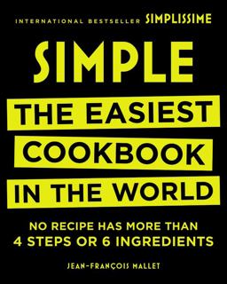 Simple: The Easiest Cookbook in the World  9780316317726 Front Cover