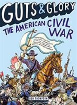 Guts and Glory: the American Civil War  9780316320511 Front Cover