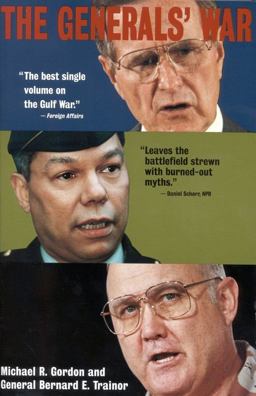 Generals' War The Inside Story of the Conflict in the Gulf  9780316321006 Front Cover
