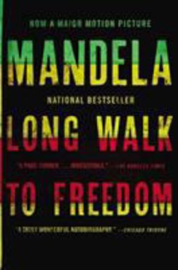 Long Walk to Freedom The Autobiography of Nelson Mandela  9780316323543 Front Cover
