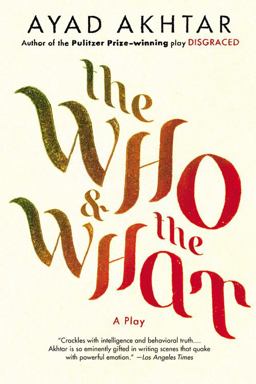Who and the What A Play  9780316324496 Front Cover
