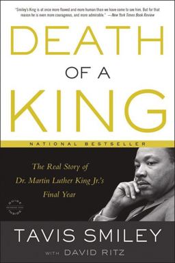 Death of a King The Real Story of Dr. Martin Luther King Jr. 's Final Year  9780316332774 Front Cover