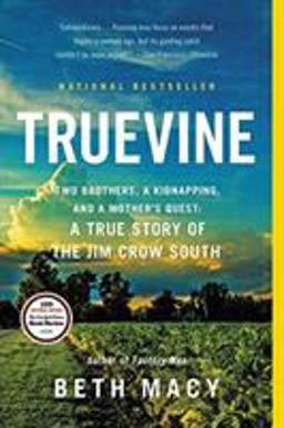 Truevine Two Brothers, a Kidnapping, and a Mother's Quest: a True Story of the Jim Crow South  9780316337526 Front Cover