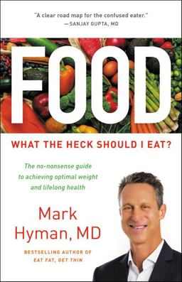 Food What the Heck Should I Eat?  9780316338868 Front Cover