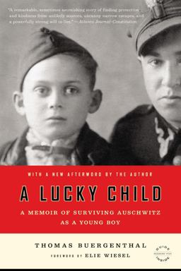Lucky Child A Memoir of Surviving Auschwitz As a Young Boy  9780316339186 Front Cover
