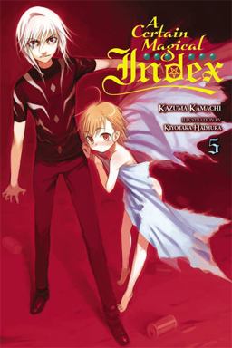 Certain Magical Index, Vol. 5 (light Novel)  9780316340595 Front Cover