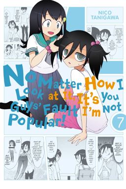 No Matter How I Look at It, It's You Guys' Fault I'm Not Popular, Vol. 7  9780316342018 Front Cover