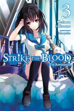 Strike the Blood, Vol. 3 (light Novel) Strike the Blood, Vol. 3 (light Novel)