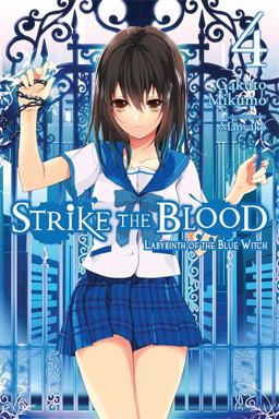Strike the Blood, Vol. 4 (light Novel) Strike the Blood, Vol. 4 (light Novel)