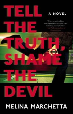 Tell the Truth, Shame the Devil  9780316349291 Front Cover