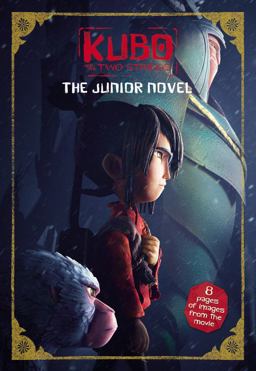 Kubo and the Two Strings: the Junior Novel