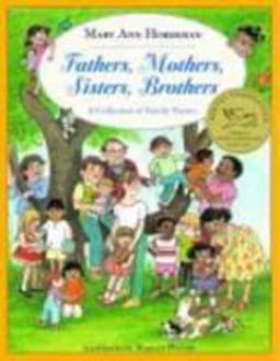 Fathers, Mothers, Sisters, Brothers A Collection of Family Poems  9780316362511 Front Cover