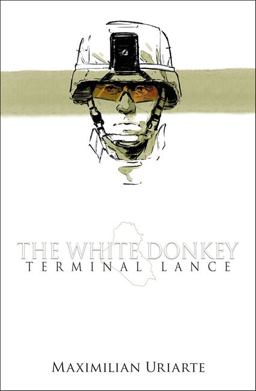 White Donkey: Terminal Lance  9780316362832 Front Cover