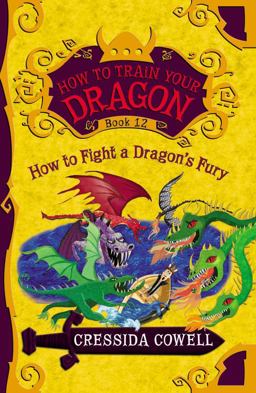How to Train Your Dragon: How to Fight a Dragon's Fury  9780316365161 Front Cover