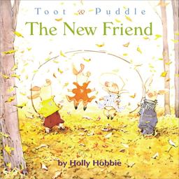 The Toot and Puddle: the New Friend