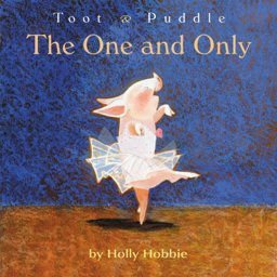 Toot and Puddle: the One and Only