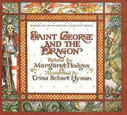 Saint George and the Dragon (Caldecott Medal Winner)