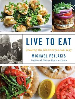 Live to Eat Cooking the Mediterranean Way  9780316380133 Front Cover
