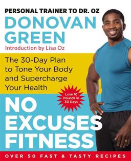 No Excuses Fitness The 30-Day Plan to Tone Your Body and Supercharge Your Health  9780316380966 Front Cover